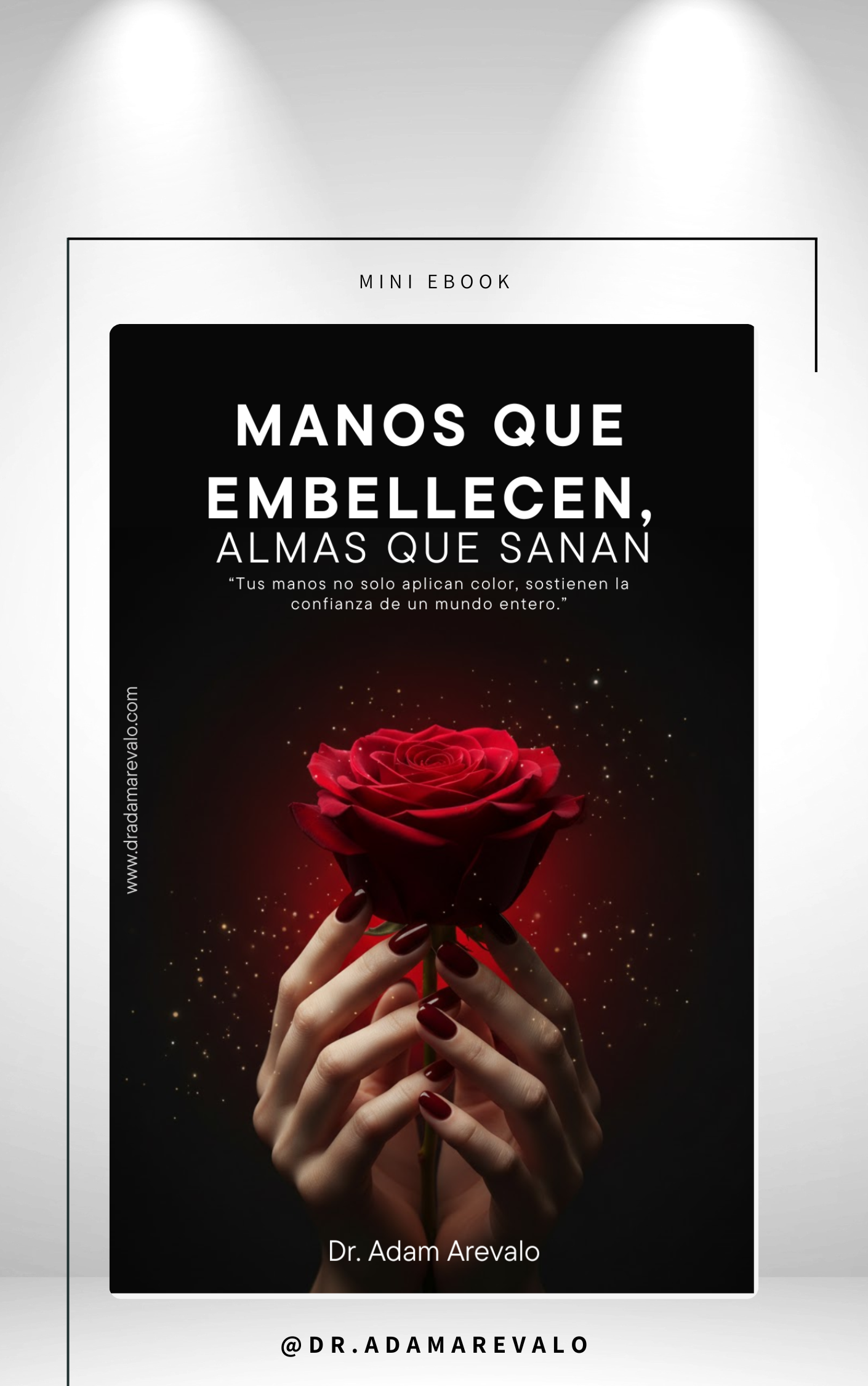 Manos Que Embellecen, Almas Que Sanan